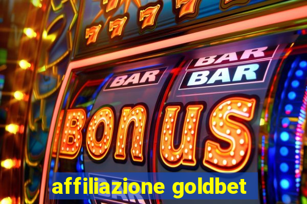 affiliazione goldbet